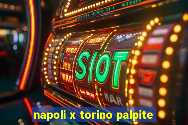 napoli x torino palpite